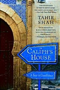 The Caliphs House: A Year in Casablanca (Paperback)