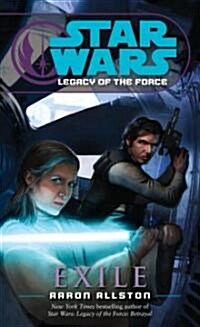 Exile: Star Wars Legends (Legacy of the Force) (Mass Market Paperback)