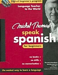 Michel Thomas Speak Spanish for Beginners (Audio CD, Abridged, Bilingual)