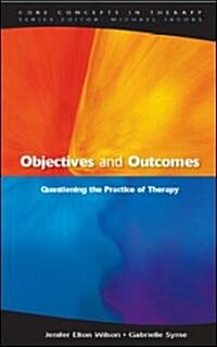 Objectives And Outcomes (Hardcover, 1st)