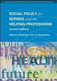 Social Policy for Nurses And the Helping Professions (Hardcover, 2nd)