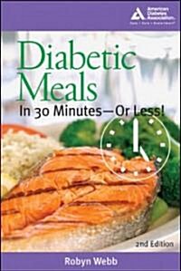 Diabetic Meals in 30 Minutes?or Less! (Paperback, 2)
