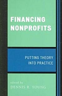 Financing Nonprofits: Putting Theory Into Practice (Paperback)