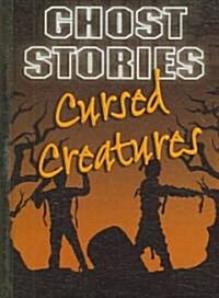 Cursed Creatures (Library Binding)