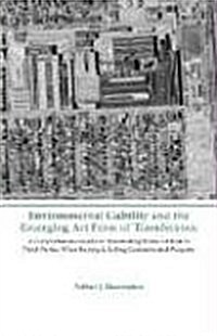 Environmental Liability And the Emerging Art Form of Transference (Paperback)