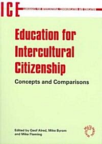 Education for Intercultural Citizenship : Concepts and Comparisons (Paperback)