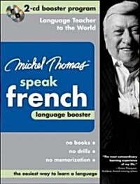 Michel Thomas Speak French Language Booster (Audio CD, Bilingual)