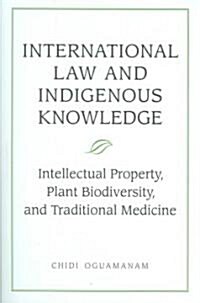 International Law And Indigenous Knowledge (Hardcover)