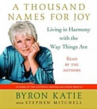 A Thousand Names for Joy: A Life in Harmony with the Way Things Are (Audio CD)