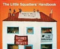 The Little Squatters Handbook (Paperback)
