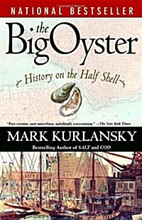 The Big Oyster: History on the Half Shell (Paperback)