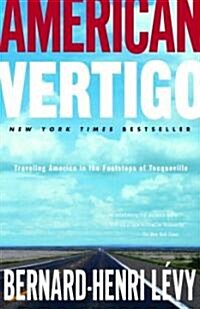 American Vertigo: Traveling America in the Footsteps of Tocqueville (Paperback)