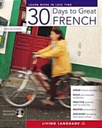 30 Days to Great French [With CD] (Paperback)