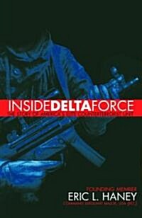 Inside Delta Force: The Story of Americas Elite Counterterrorist Unit (Paperback, Revised)