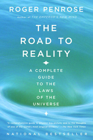 The Road to Reality: A Complete Guide to the Laws of the Universe (Paperback)