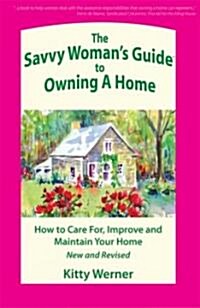 The Savvy Womans Guide to Owning a Home (Paperback, New, Revised)