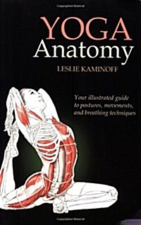 Yoga Anatomy (Paperback, 1st)