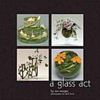 A Glass Act (Hardcover)
