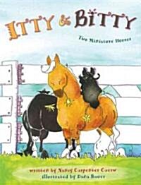 Itty and Bitty: Two Miniature Horses (Hardcover)