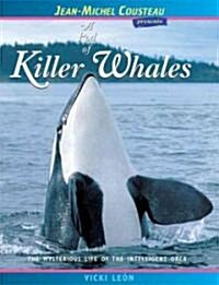 A Pod of Killer Whales: The Mysterious Life of the Intelligent Orca (Paperback, 2)