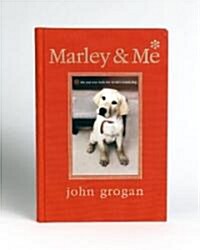 Marley & Me: Life and Love with the Worlds Worst Dog (Hardcover)