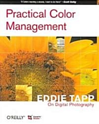 Practical Color Management: Eddie Tapp on Digital Photography: Eddie Tapp on Digital Photography (Paperback)