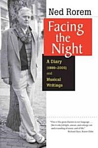 Facing the Night: A Diary (1999-2005) and Musical Writings (Hardcover)