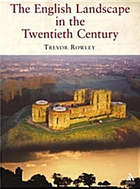 English Landscape in the Twentieth Century (Paperback)