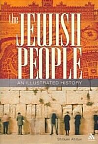 The Jewish People : An Illustrated History (Paperback, New ed)