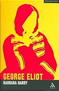 George Eliot : A Critics Biography (Paperback)
