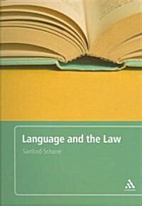 Language and the Law : With a Foreword by Roger W. Shuy (Paperback)