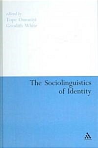 The Sociolinguistics of Identity (Hardcover)