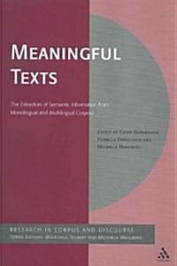 Meaningful Texts : The Extraction of Semantic Information from Monolingual and Multilingual Corpora (Paperback, New ed)