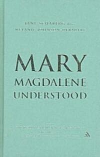 Mary Magdalene Understood (Hardcover)