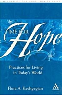 Time for Hope : Practices for Living in Todays World (Hardcover)