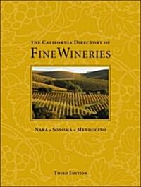 The California Directory of Fine Wineries (Hardcover, 3rd)