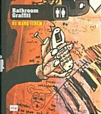 Bathroom Graffiti (Paperback)