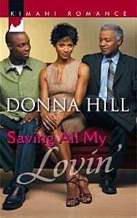 Saving All My Lovin (Paperback)