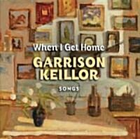 When I Get Home: Songs (Audio CD)
