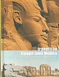 Travels in Egypt And Nubia (Hardcover)