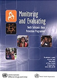Monitoring And Evaluating Youth Substance Abuse Prevention Programmes (Paperback)