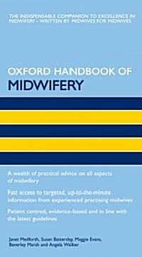 Oxford Handbook of Midwifery (Paperback, 1st)