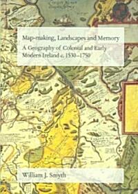 Map-making, Landscapes and Memory (Hardcover)