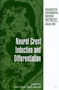 Neural Crest Induction and Differentiation (Hardcover)