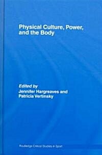 Physical Culture, Power, and the Body (Hardcover)