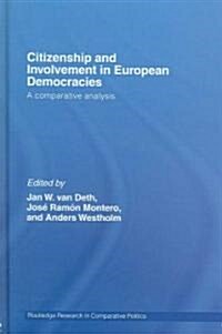 Citizenship and Involvement in European Democracies : A Comparative Analysis (Hardcover)