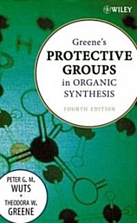 Greenes Protective Groups in Organic Synthesis (Hardcover, 4th)