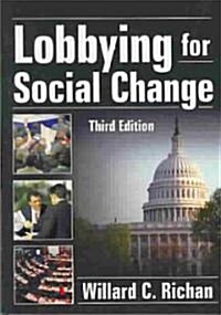 Lobbying for Social Change (Paperback, 3)