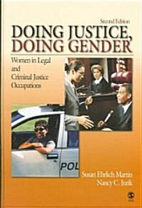 Doing Justice, Doing Gender: Women in Legal and Criminal Justice Occupations (Hardcover, 2)