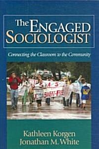 The Engaged Sociologist (Paperback)